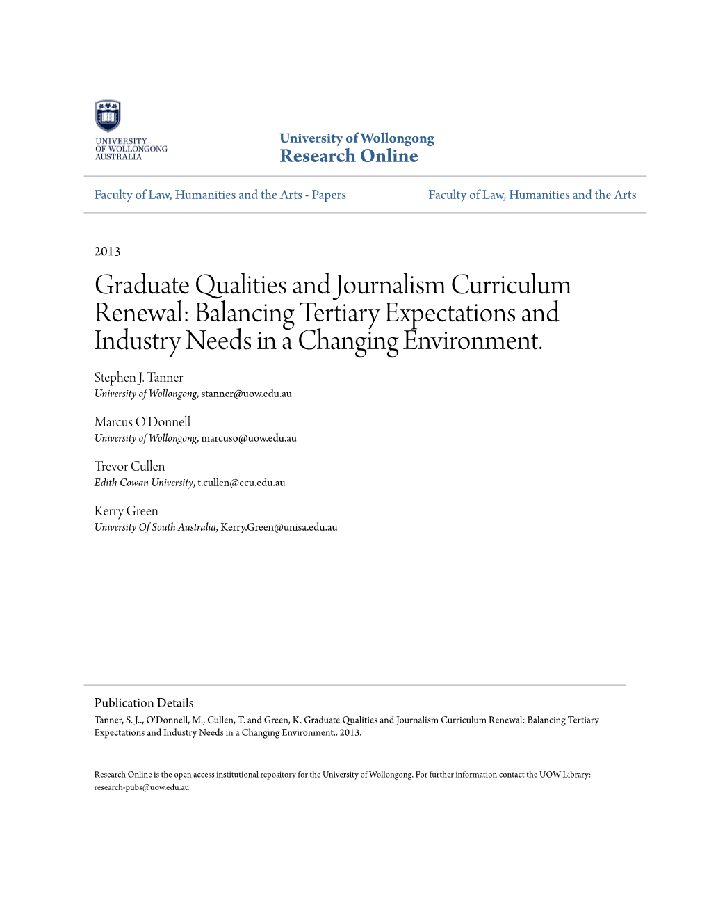 Graduate Qualities and Journalism Curriculum Renewal: Balancing Tertiary Expectations and Industry Needs in a Changing Environment