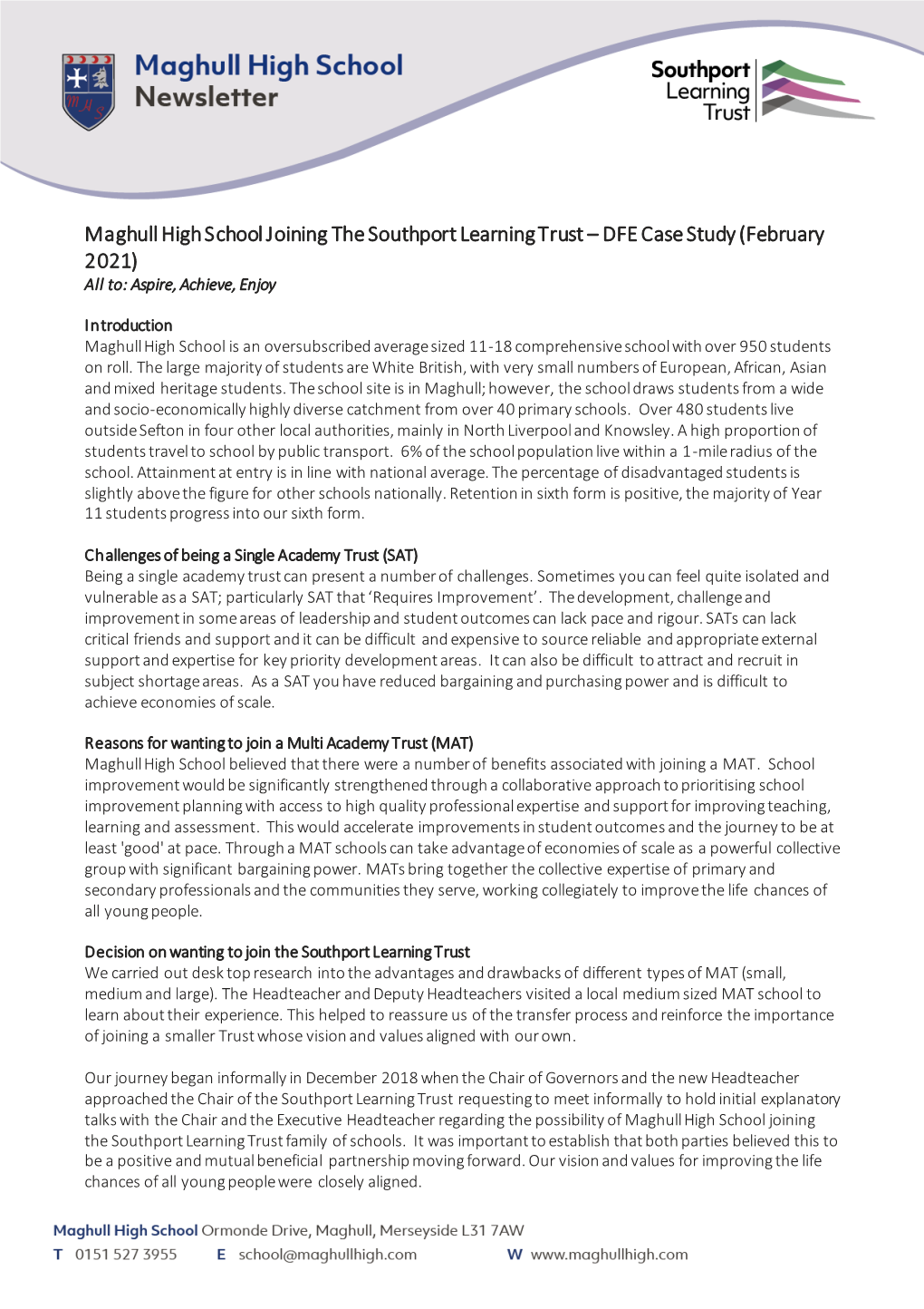 Maghull High School Joining the Southport Learning Trust – DFE Case Study (February 2021) All To: Aspire, Achieve, Enjoy