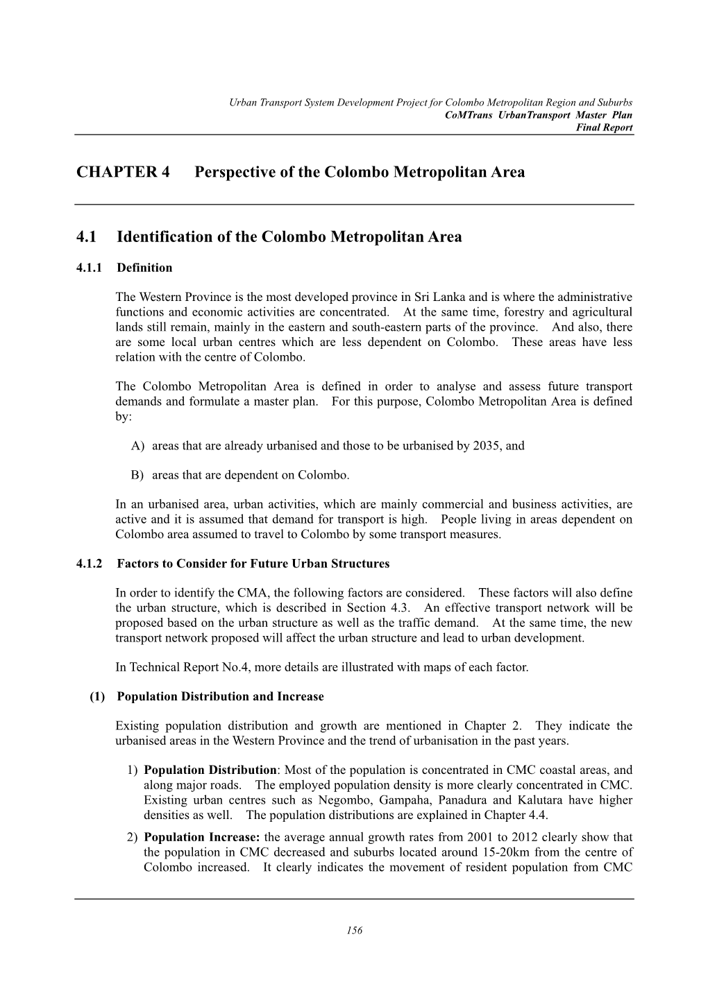 CHAPTER 4 Perspective of the Colombo Metropolitan Area 4.1 Identification of the Colombo Metropolitan Area