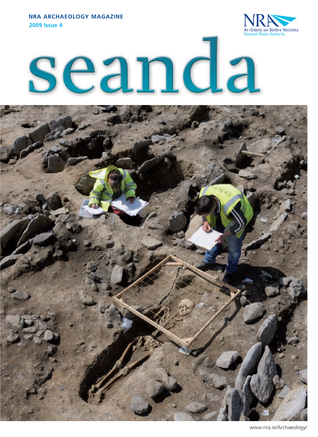 NRA Archaeology Magazine 2009 Issue 4 an Túdarás Um Bóithre Náisiúnta National Roads Authority