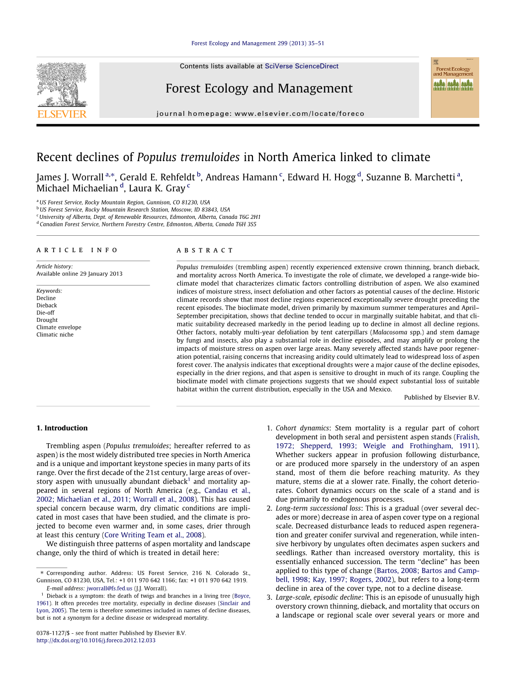 Recent Declines of Populus Tremuloides in North America Linked to Climate ⇑ James J