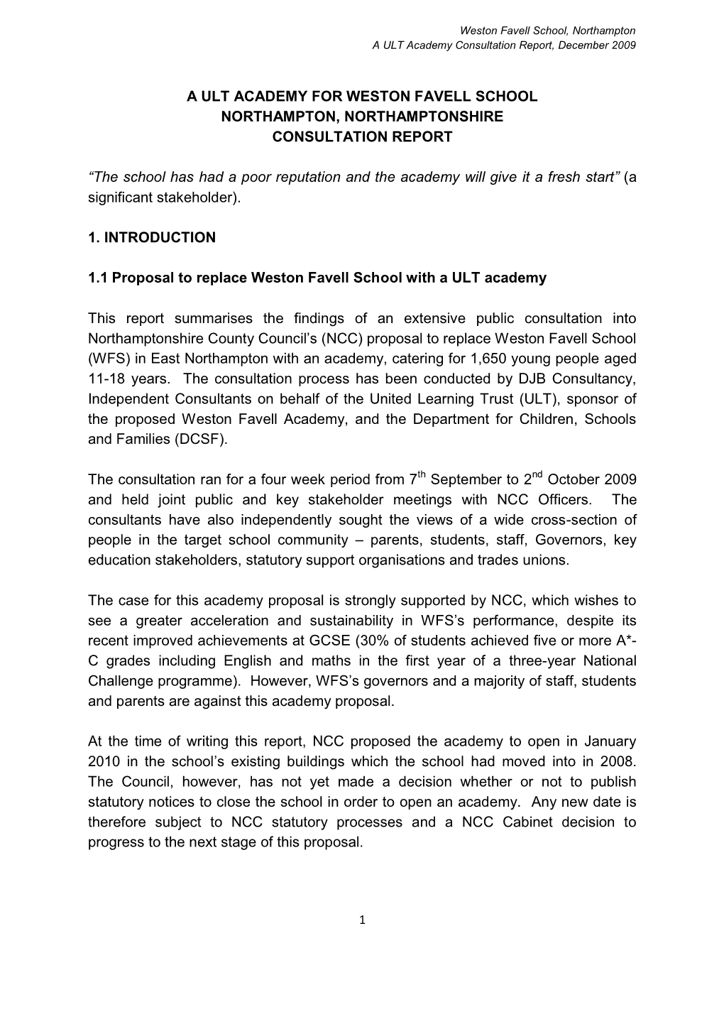 A Ult Academy for Weston Favell School Northampton, Northamptonshire Consultation Report