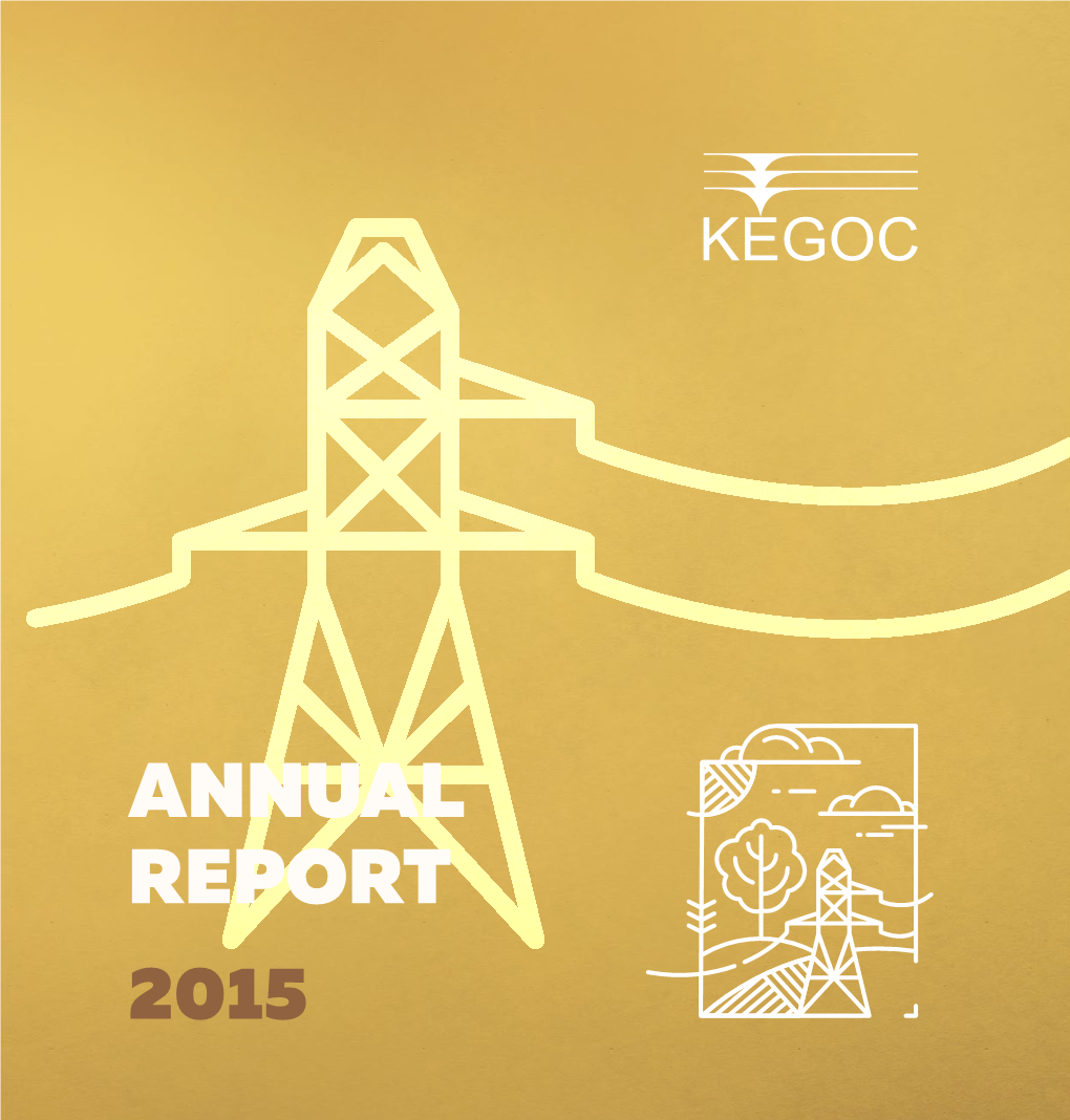 Annual Report, 2015. KEGOC JSC