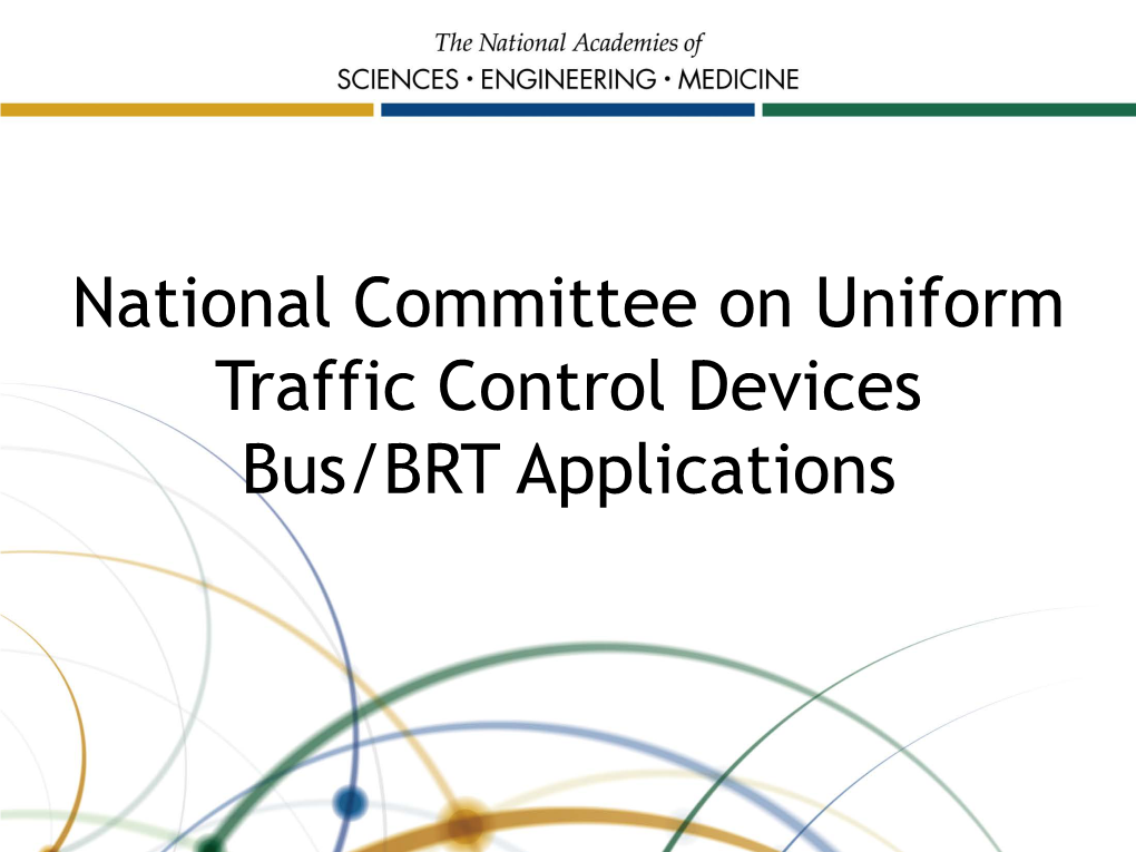 Manual on Uniform Traffic Control Devices (MUTCD) What Is the MUTCD?