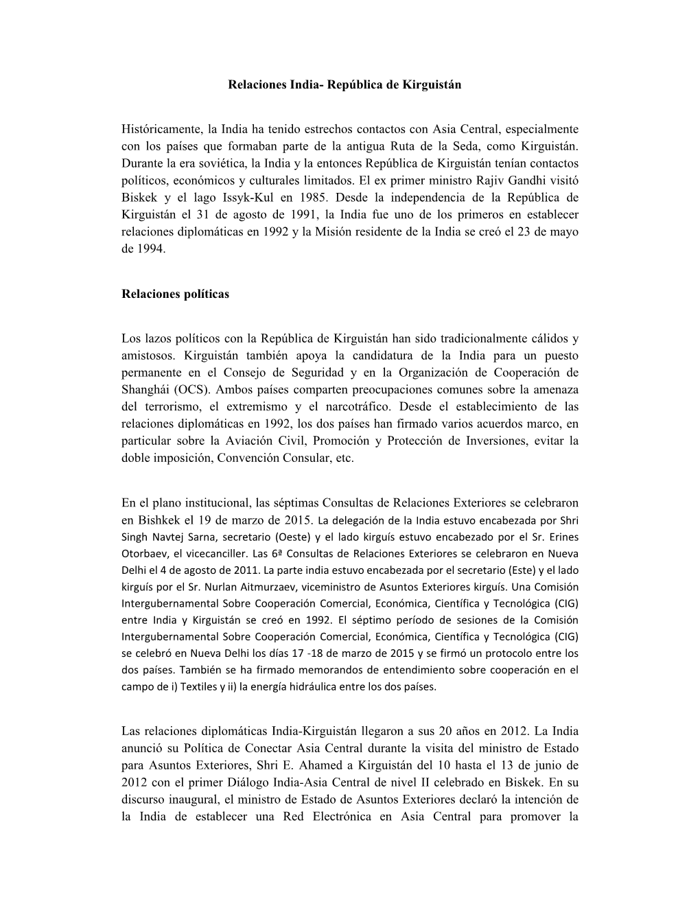 Relaciones India- República De Kirguistán Históricamente, La India