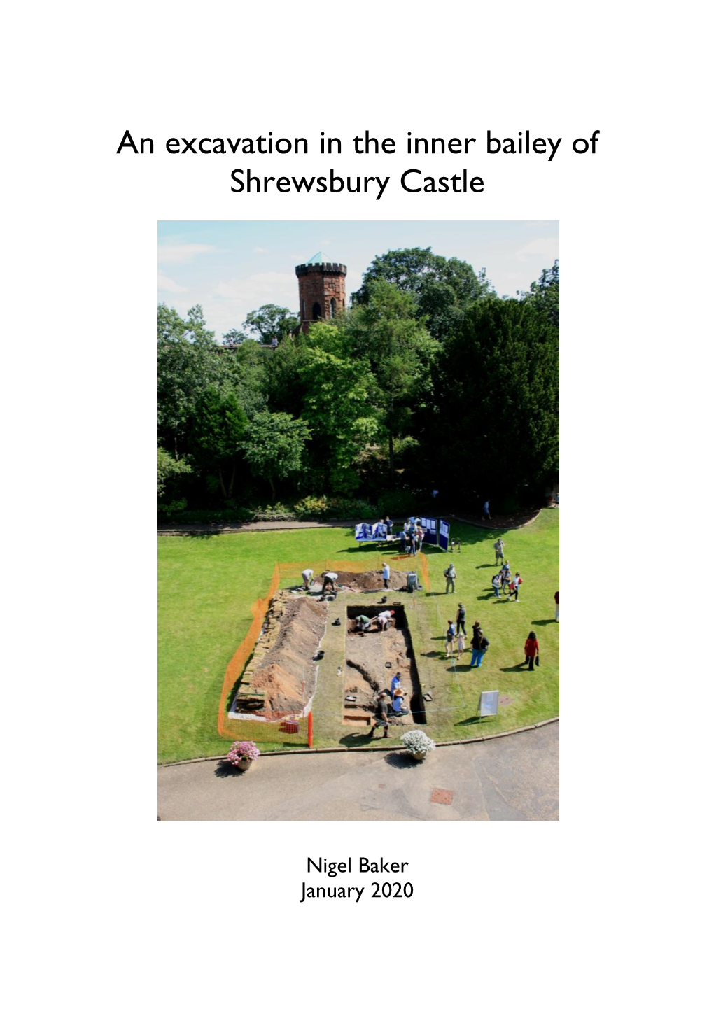 An Excavation in the Inner Bailey of Shrewsbury Castle