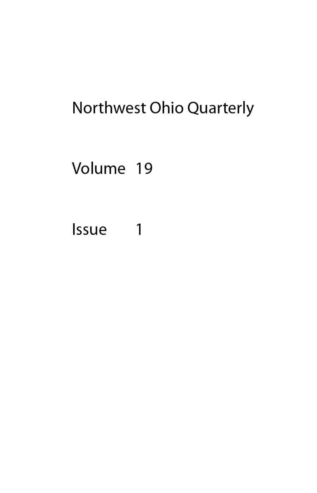 Northwest Ohio Quarterly Volume 19 Issue 1