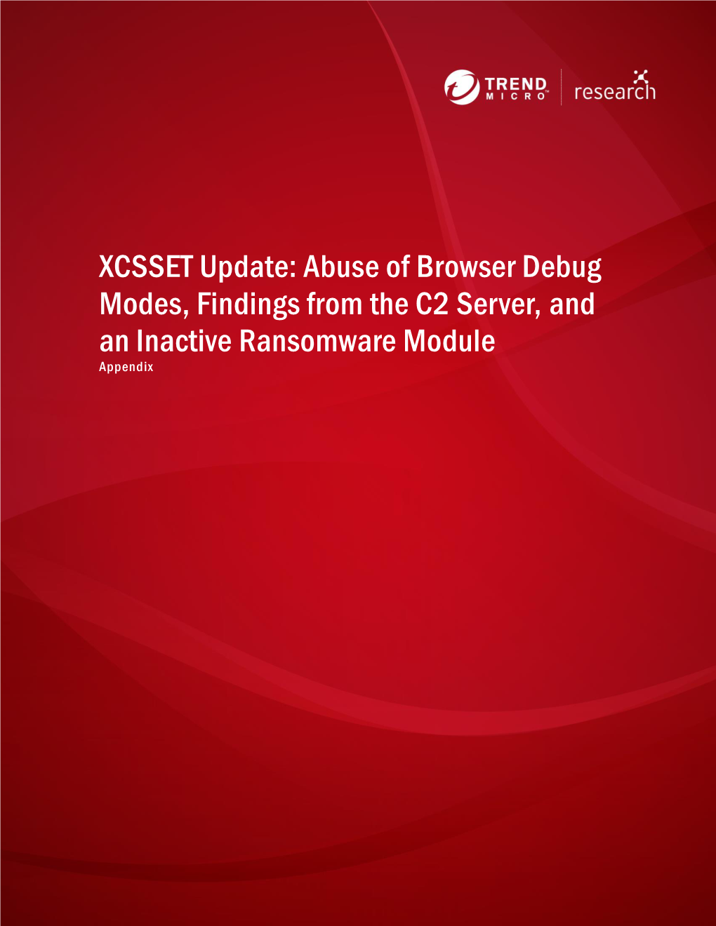 XCSSET Update: Abuse of Browser Debug Modes, Findings from the C2 Server, and an Inactive Ransomware Module Appendix