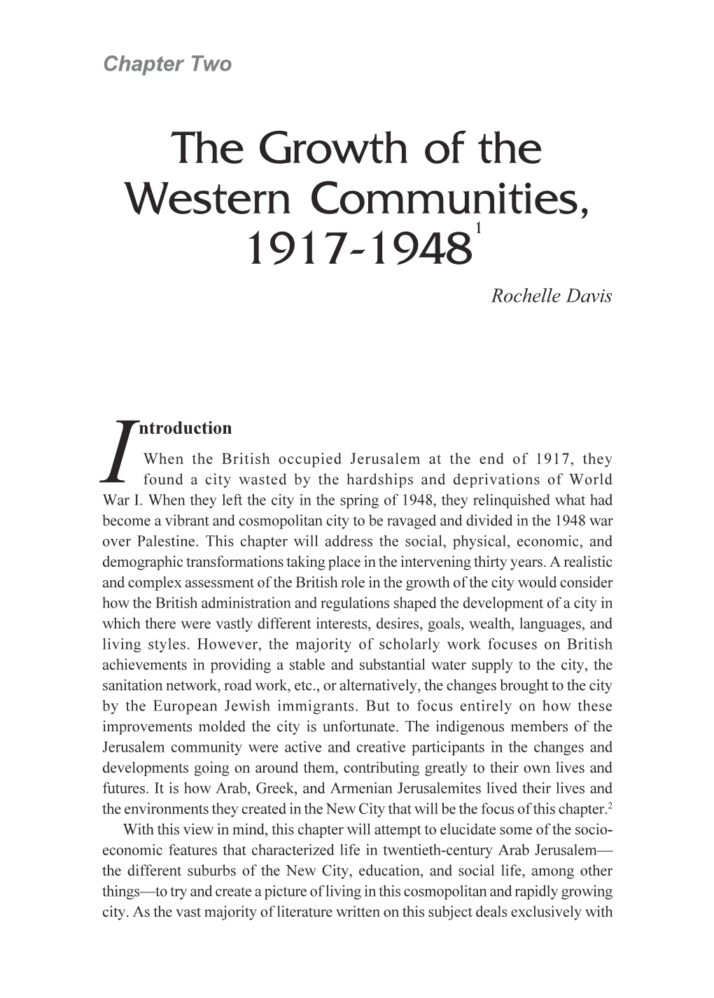 The Growth of the Western Communities, 1917-19481 Rochelle Davis