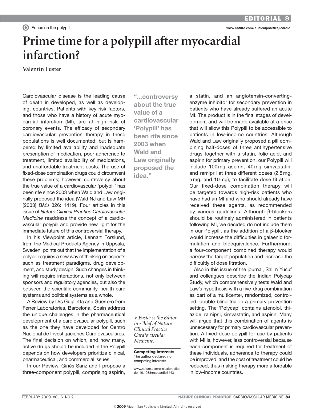 Prime Time for a Polypill After Myocardial Infarction? Valentin Fuster