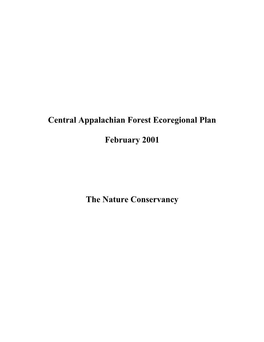 Central Appalachian Forest Planning Team Considered Information from the Nature Conservancy’S Population Viability Assessment Workshop (Morris Et Al