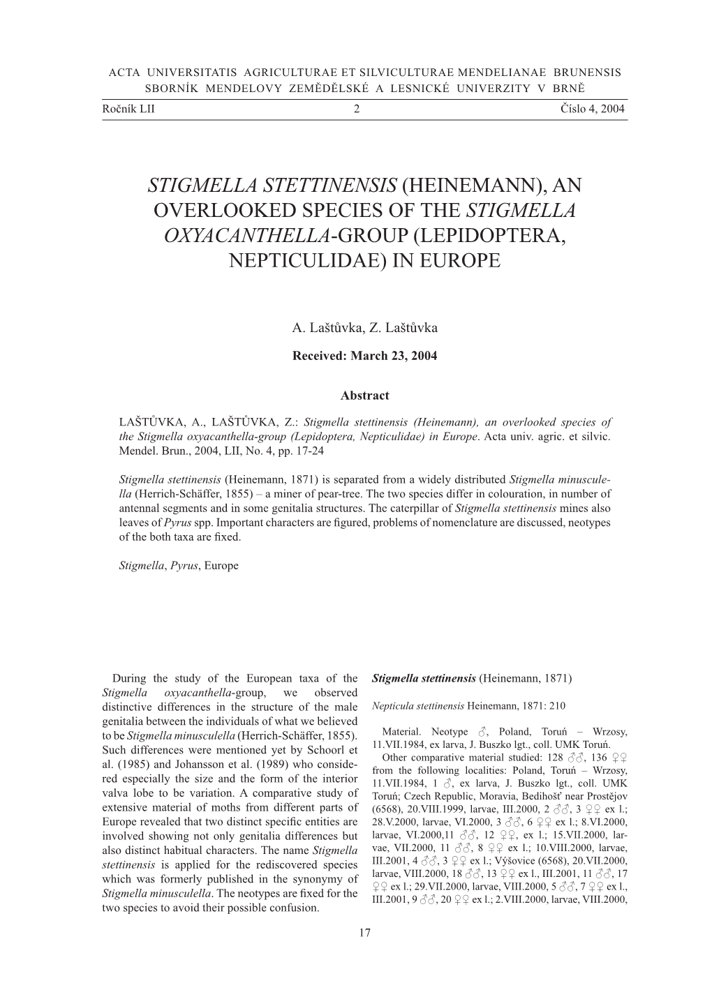 Stigmella Stettinensis (Heinemann), an Overlooked Species of the Stigmella Oxyacanthella-Group (Lepidoptera, Nepticulidae) in Europe