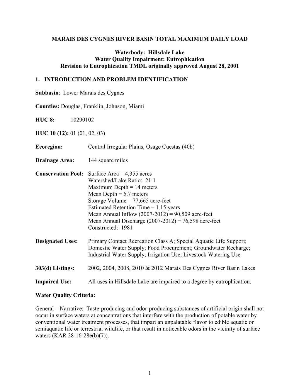 Hillsdale Lake Water Quality Impairment: Eutrophication Revision to Eutrophication TMDL Originally Approved August 28, 2001