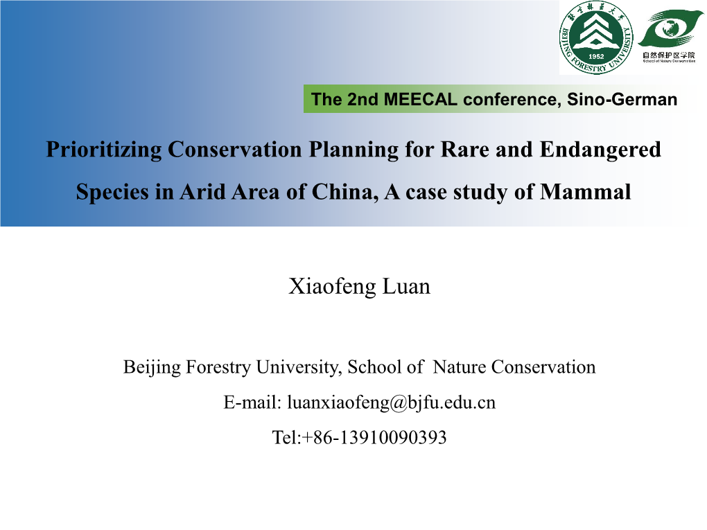 Prioritizing Conservation Planning for Rare and Endangered Species in Arid Area of China, a Case Study of Mammal