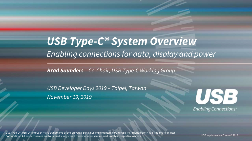 USB Type-C® System Overview Enabling Connections for Data, Display and Power