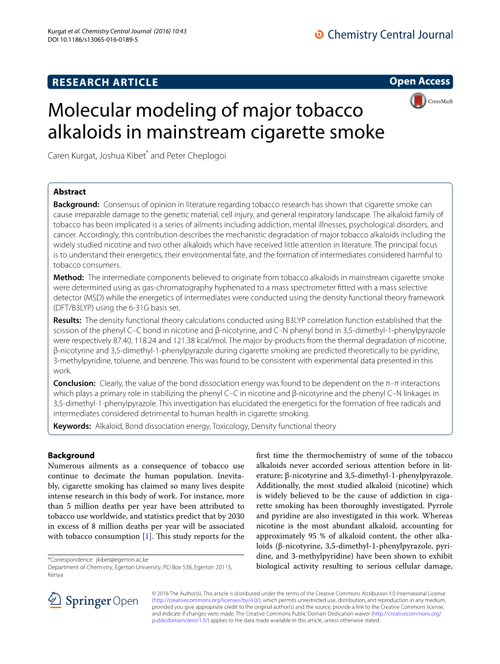 Molecular Modeling of Major Tobacco Alkaloids in Mainstream Cigarette Smoke Caren Kurgat, Joshua Kibet* and Peter Cheplogoi