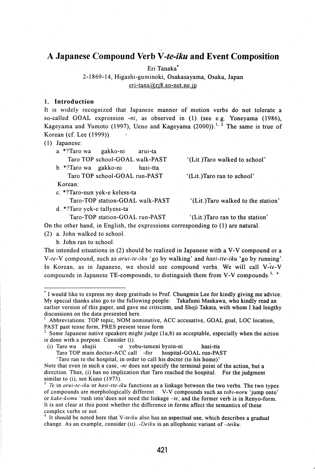 A Japanese Compound Verb V -Te-Iku and Event Composition Eri Tanaka* 2-1869-14, Higashi-Guminoki, Osakasayama, Osaka, Japan Eri-Tanarit)Rj 8