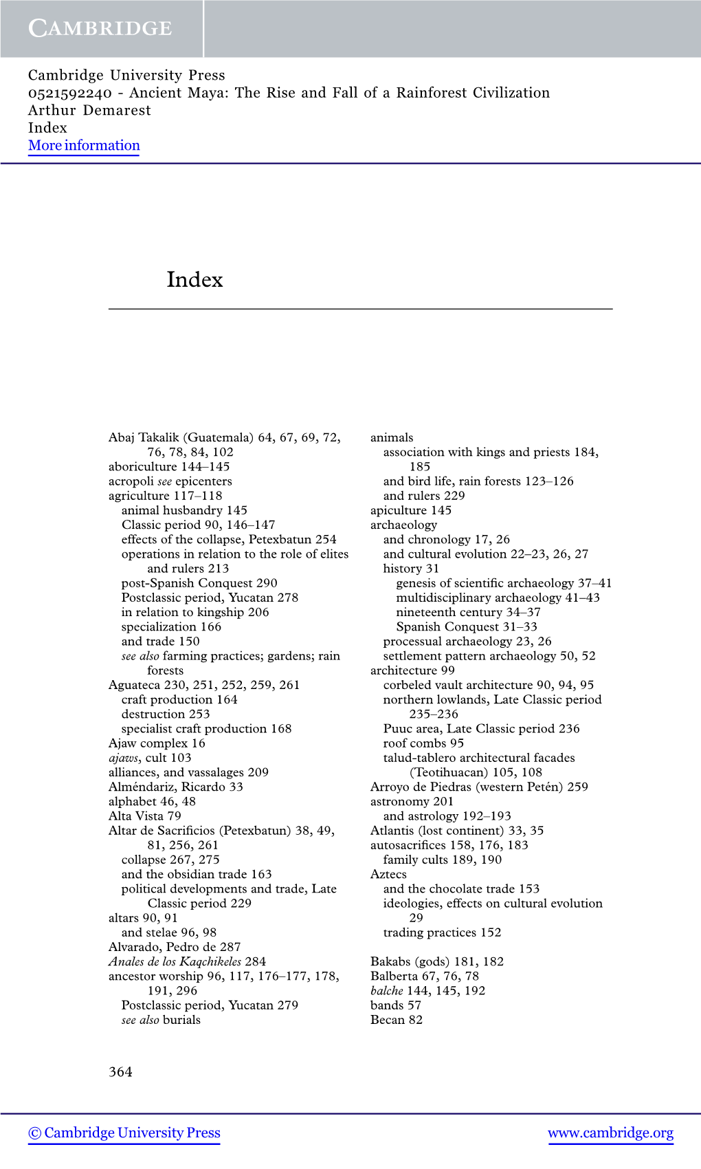 Ancient Maya: the Rise and Fall of a Rainforest Civilization Arthur Demarest Index More Information