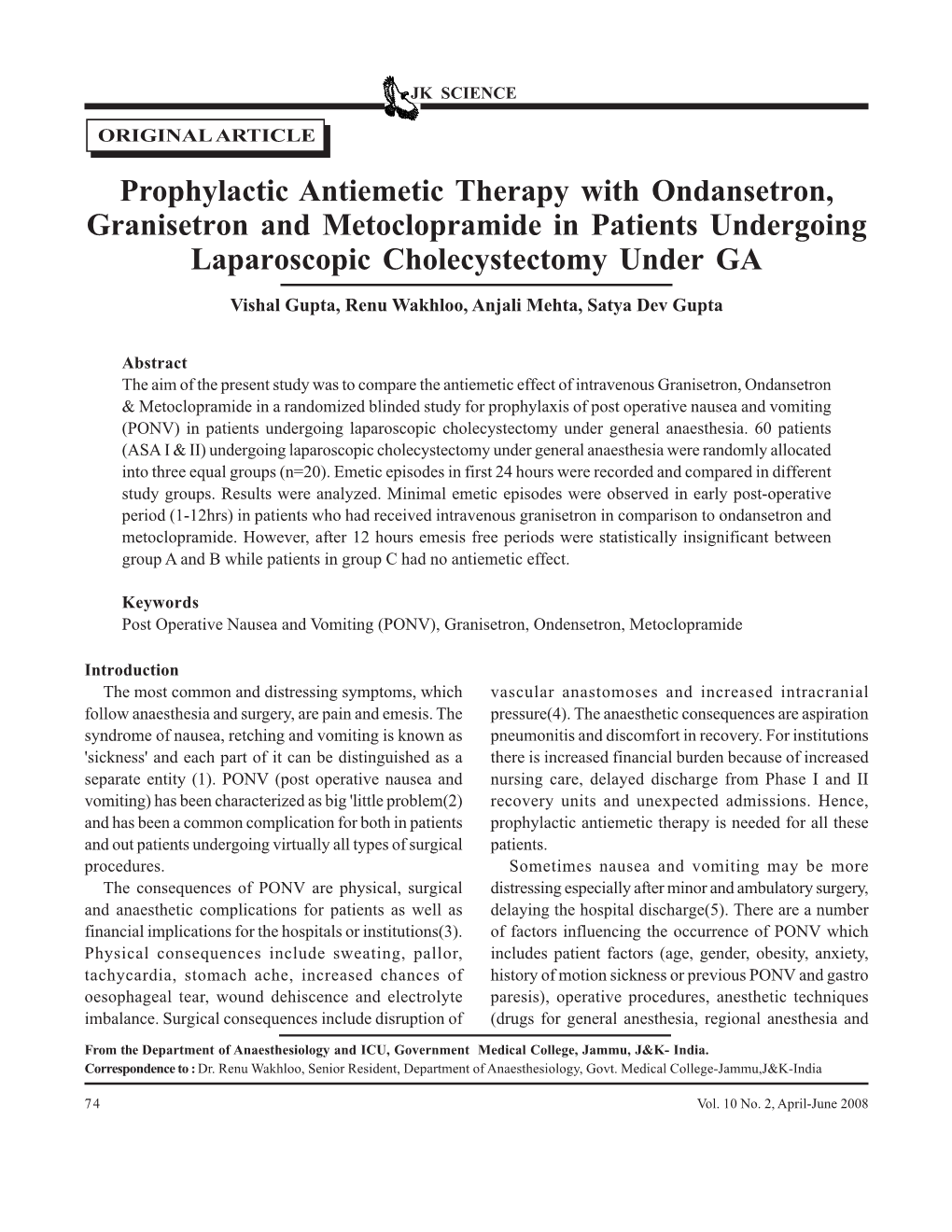 Prophylactic Antiemetic Therapy with Ondansetron, Granisetron and Metoclopramide in Patients Undergoing Laparoscopic Cholecystectomy Under GA