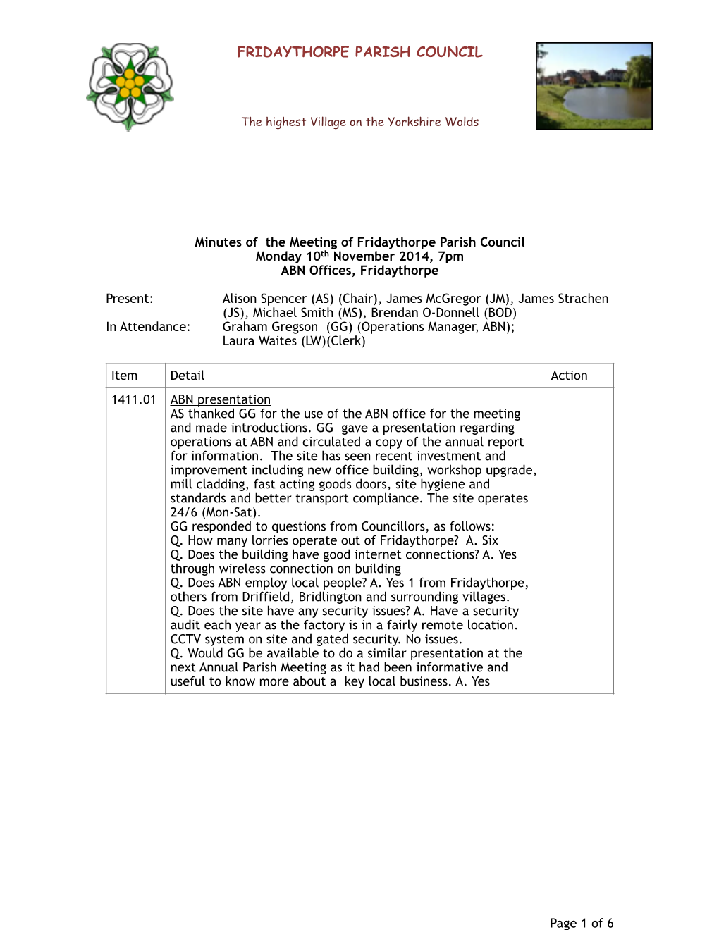 Minutes of the Meeting of Fridaythorpe Parish Council Monday 10Th November 2014, 7Pm ABN Offices, Fridaythorpe