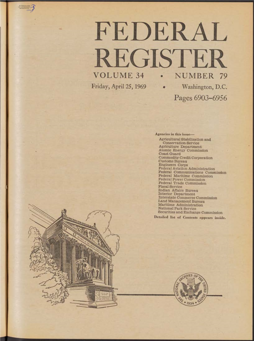 FEDERAL REGISTER VOLUME 34 • NUMBER 79 Friday, April 25,1969 • Washington, D.C