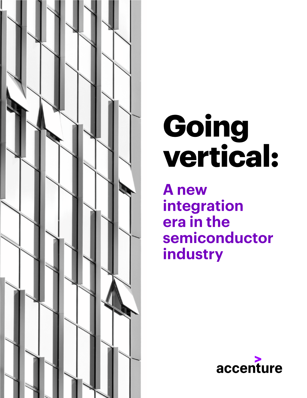 Going Vertical: a New Integration Era in the Semiconductor Industry Table of Contents