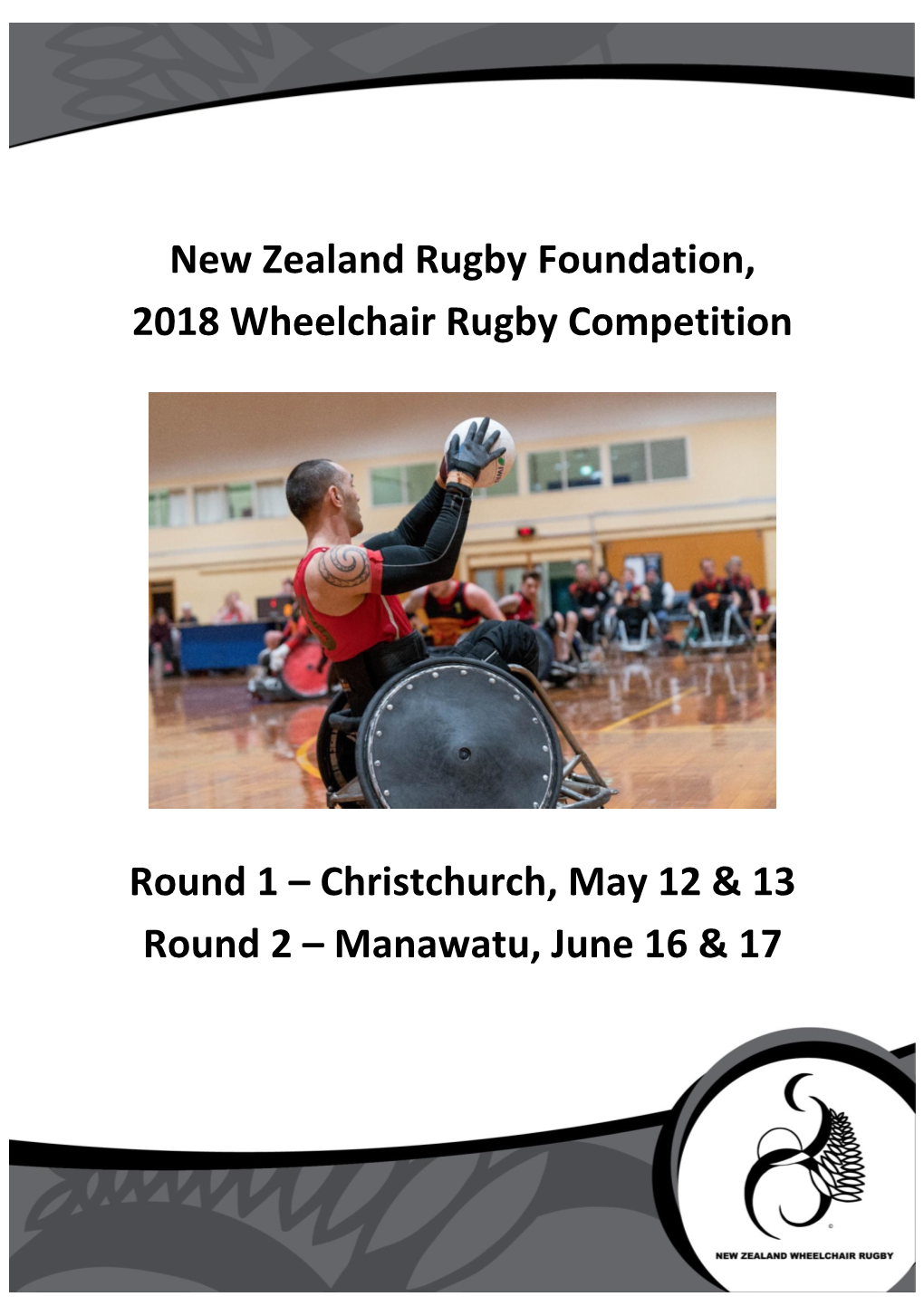 New Zealand Rugby Foundation, 2018 Wheelchair Rugby Competition
