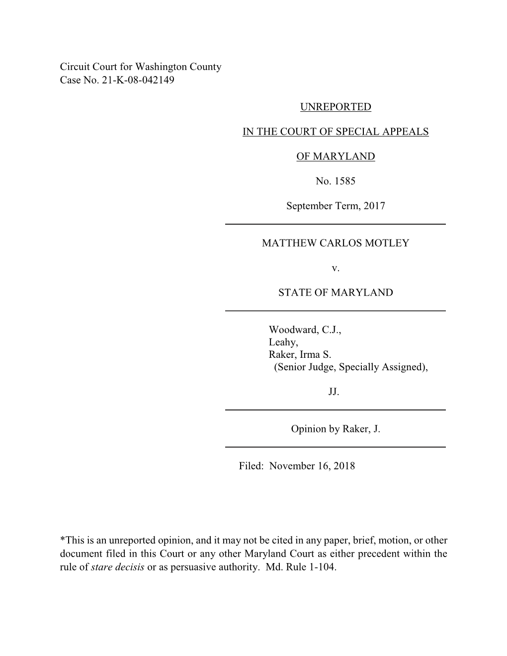 Circuit Court for Washington County Case No. 21-K-08-042149 UNREPORTED in the COURT of SPECIAL APPEALS of MARYLAND No. 1585