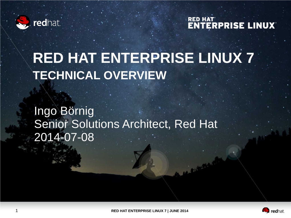 Red Hat Enterprise Linux 7 Technical Overview