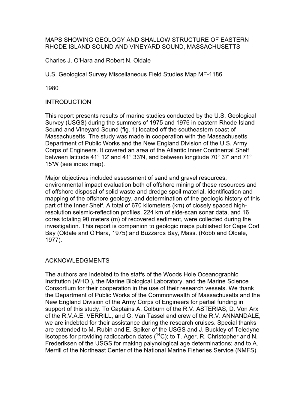 1980 MAPS SHOWING GEOLOGY and SHALLOW STRUCTURE of EASTERN RHODE ISLAND SOUND and VINEYARD SOUND, MASSACHUSETTS Charles J. O'har