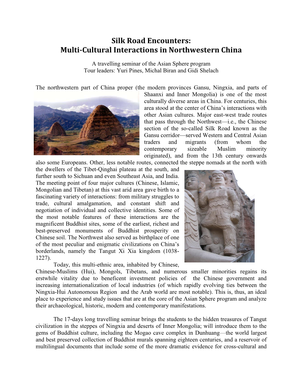 Silk Road Encounters: Multi-Cultural Interactions in Northwestern China