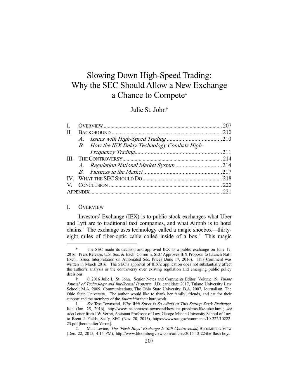 Slowing Down High-Speed Trading: Why the SEC Should Allow a New Exchange a Chance to Compete*