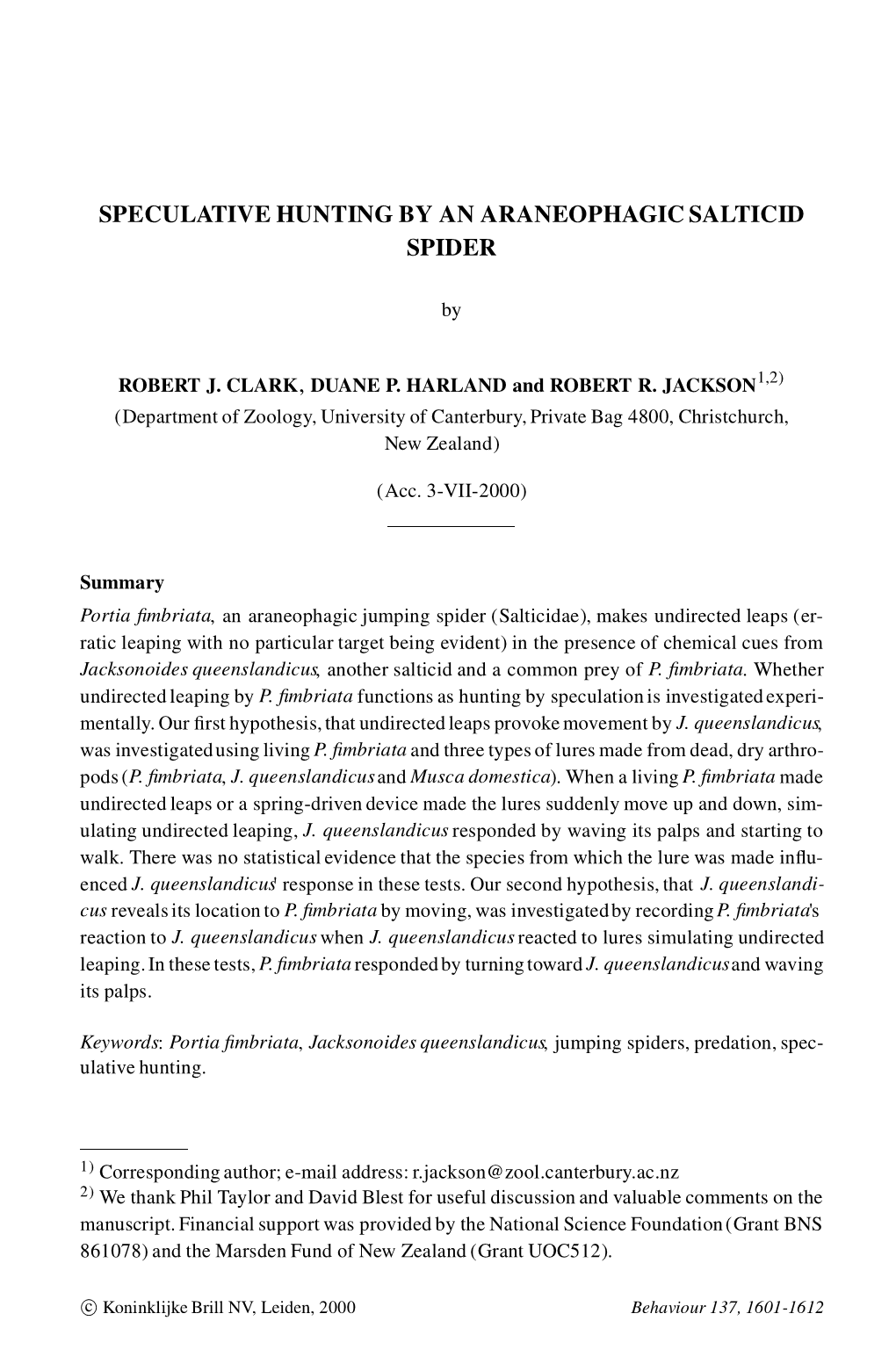 Speculative Hunting by an Araneophagic Salticid Spider