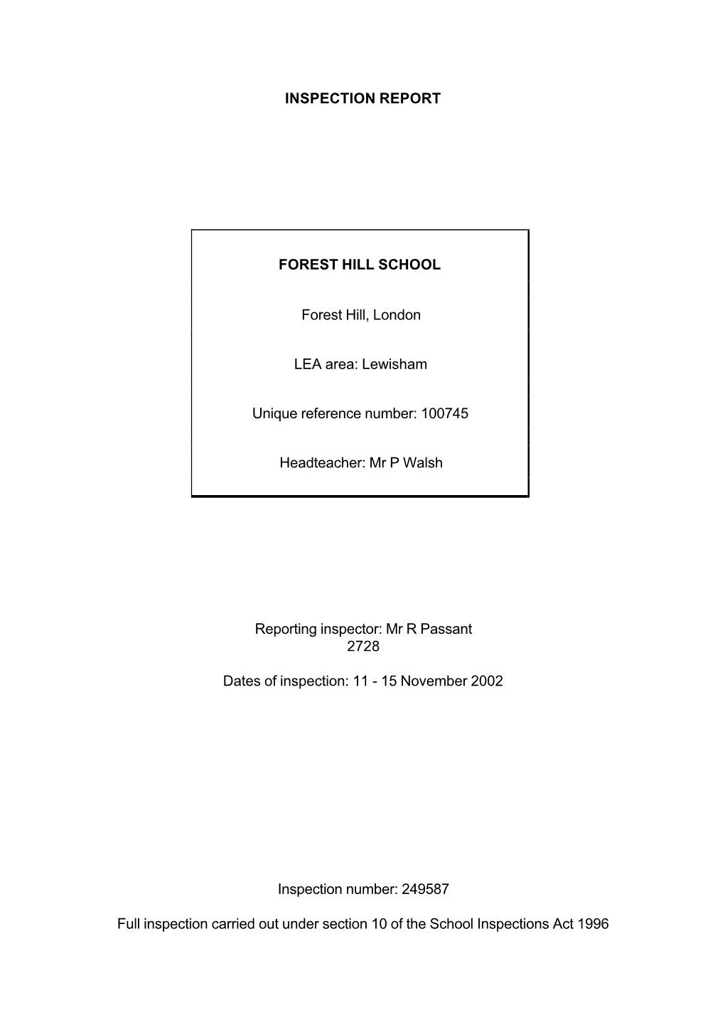 INSPECTION REPORT FOREST HILL SCHOOL Forest Hill, London LEA