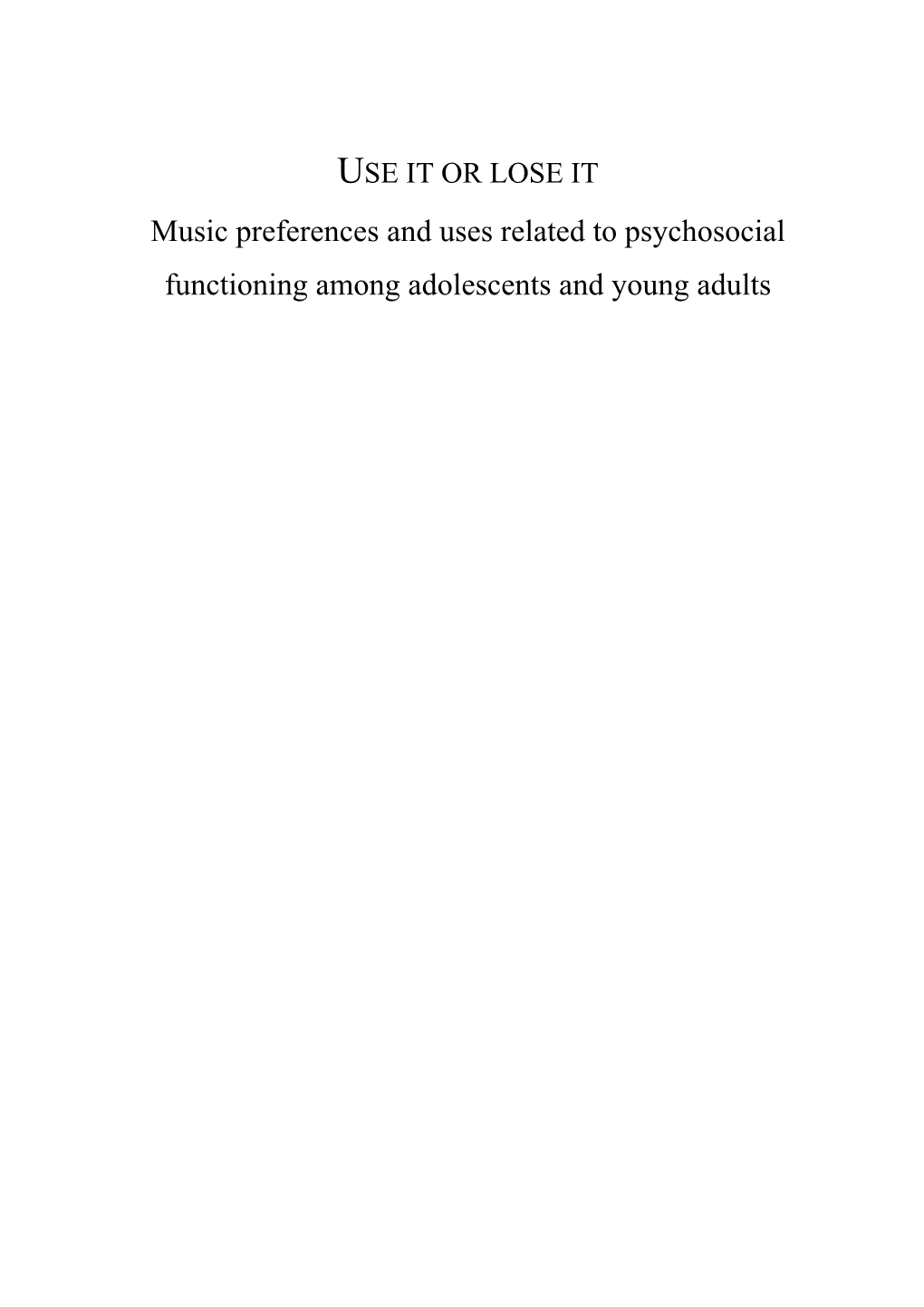 Music Preferences and Uses Related to Psychosocial Functioning Among Adolescents and Young Adults