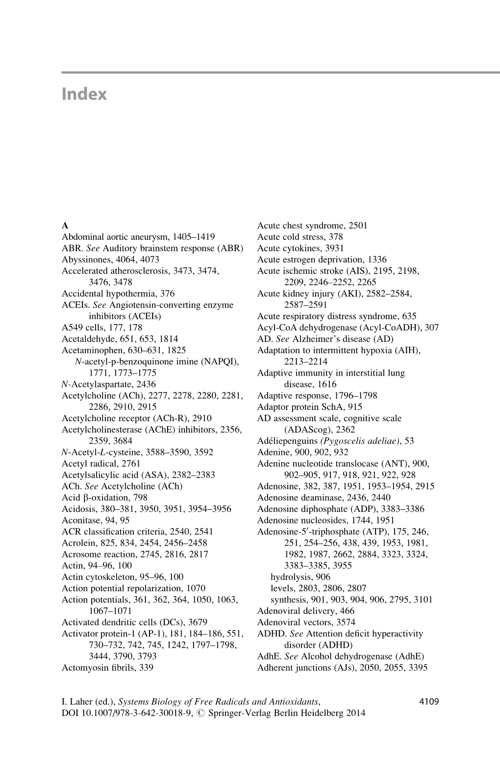 A Abdominal Aortic Aneurysm, 1405–1419 ABR. See Auditory