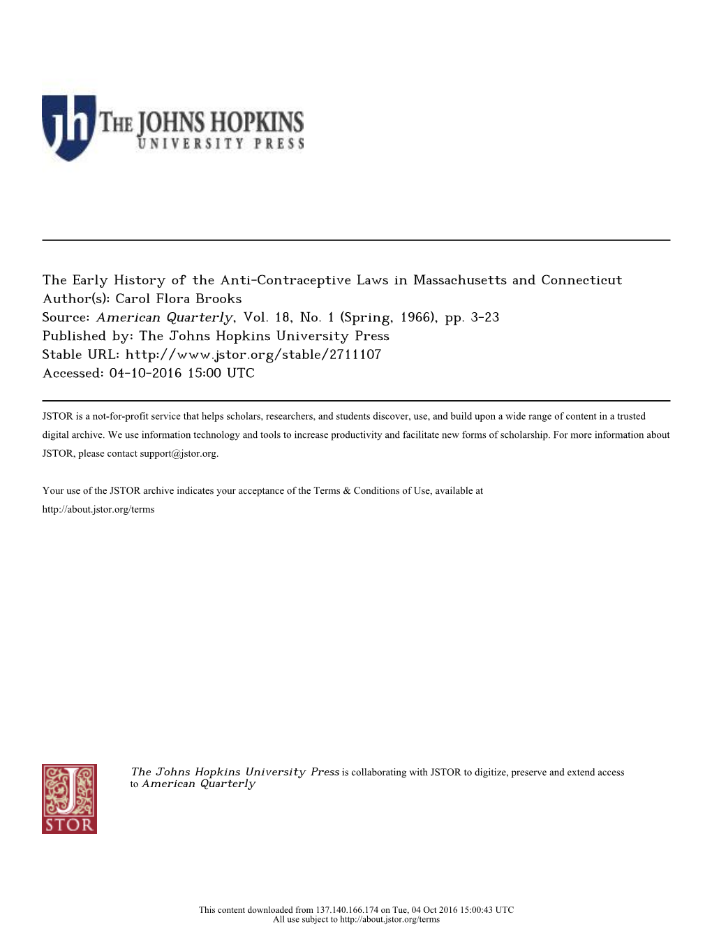 The Early History of the Anti-Contraceptive Laws in Massachusetts and Connecticut Author(S): Carol Flora Brooks Source: American Quarterly, Vol