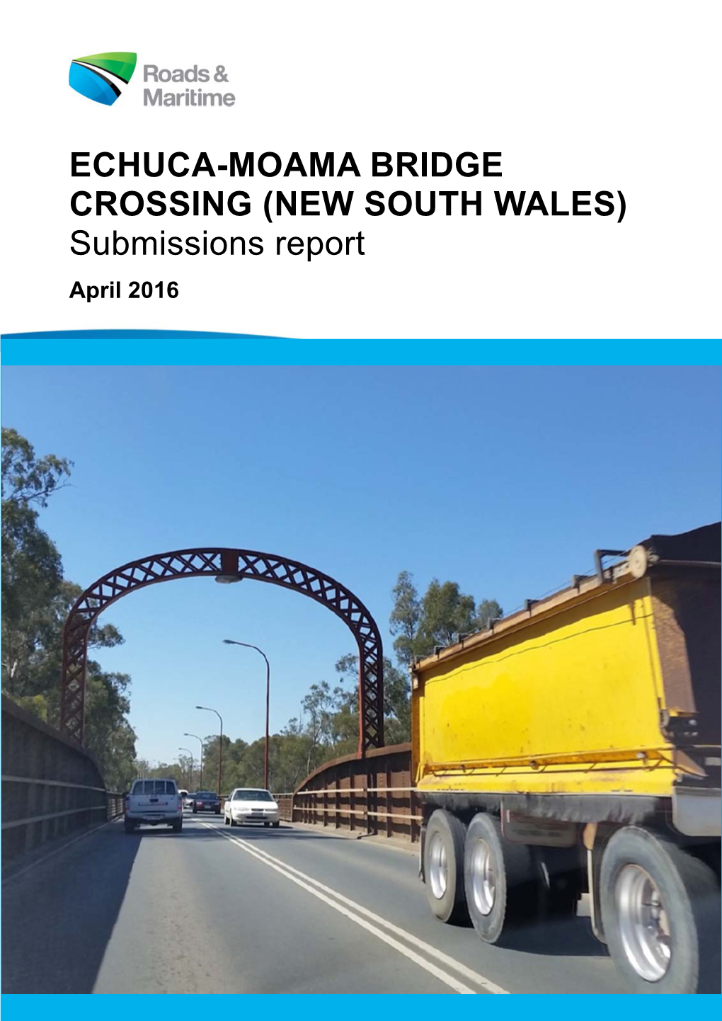 ECHUCA-MOAMA BRIDGE CROSSING (NEW SOUTH WALES) Submissions Report April 2016