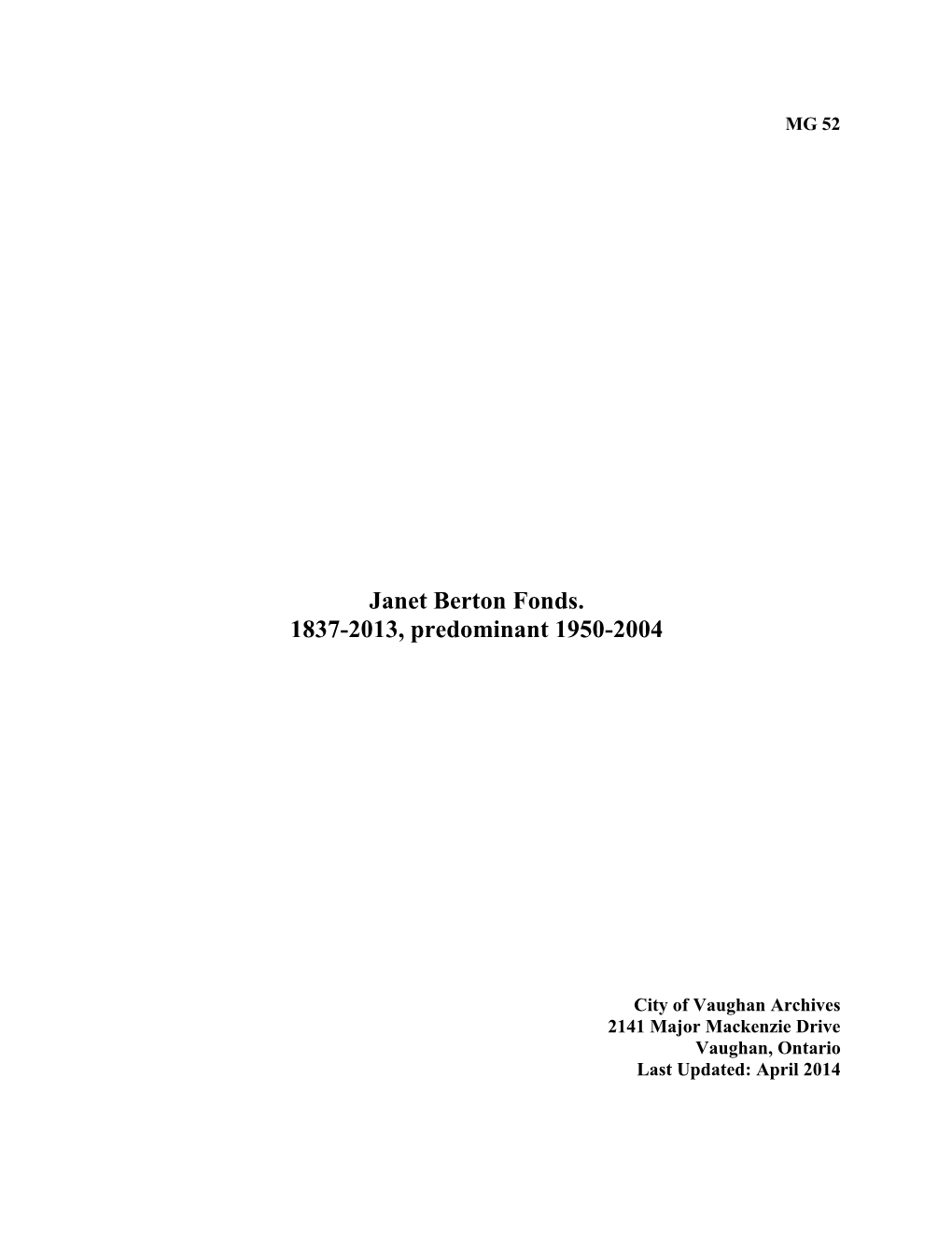 Janet Berton Fonds. 1837-2013, Predominant 1950-2004