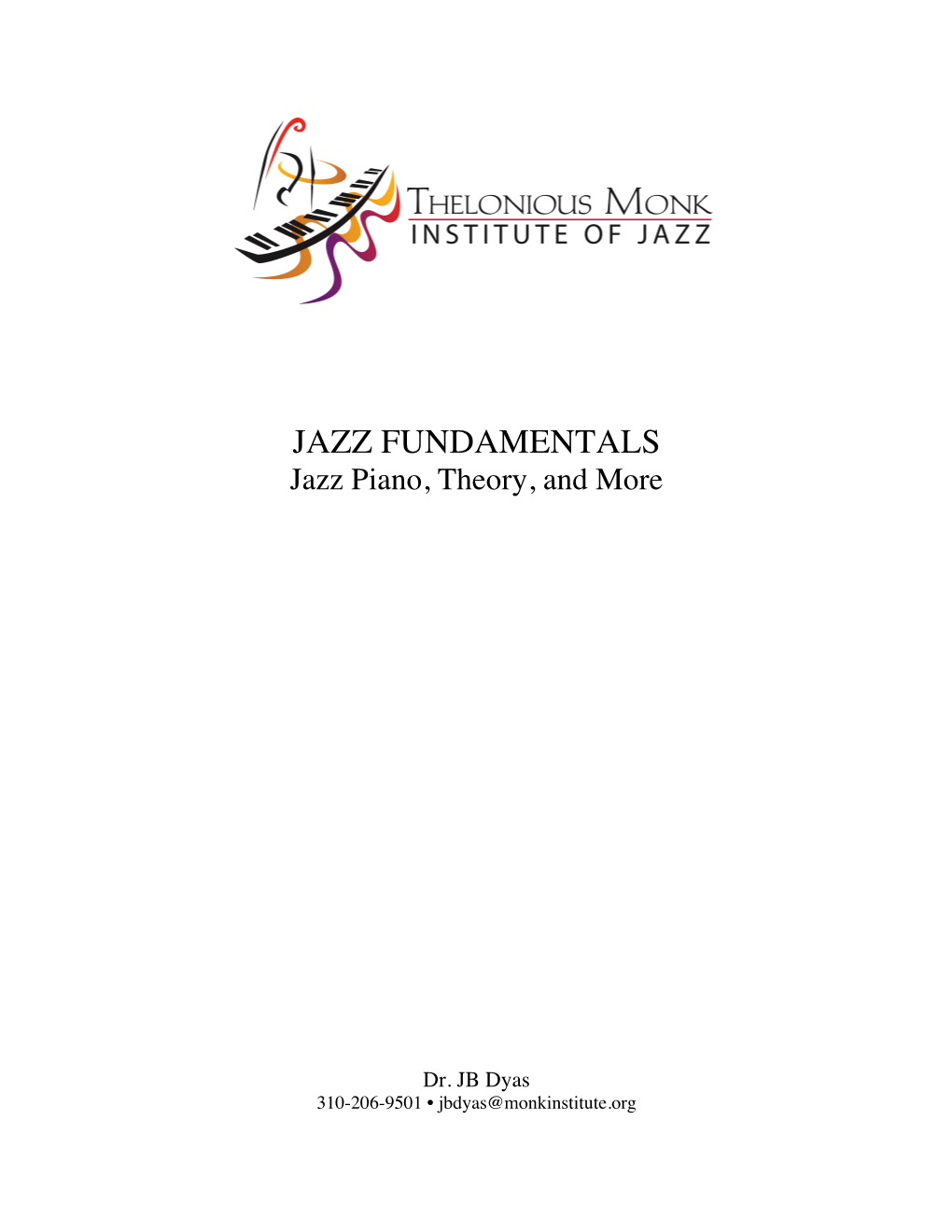 JAZZ FUNDAMENTALS Jazz Piano, Theory, and More