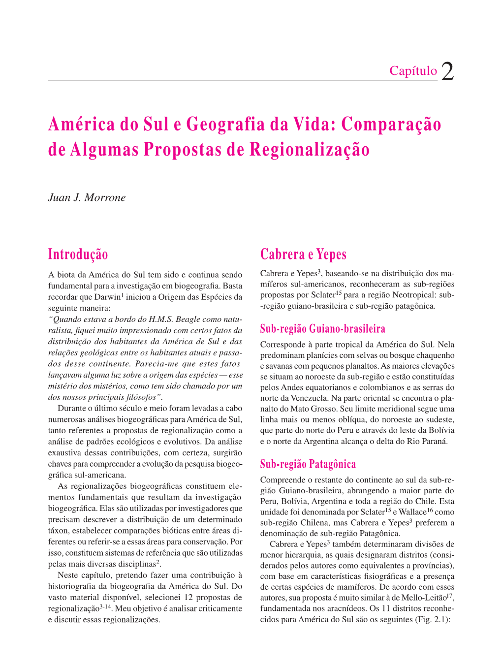 América Do Sul E Geografia Da Vida: Comparação De Algumas Propostas De Regionalização