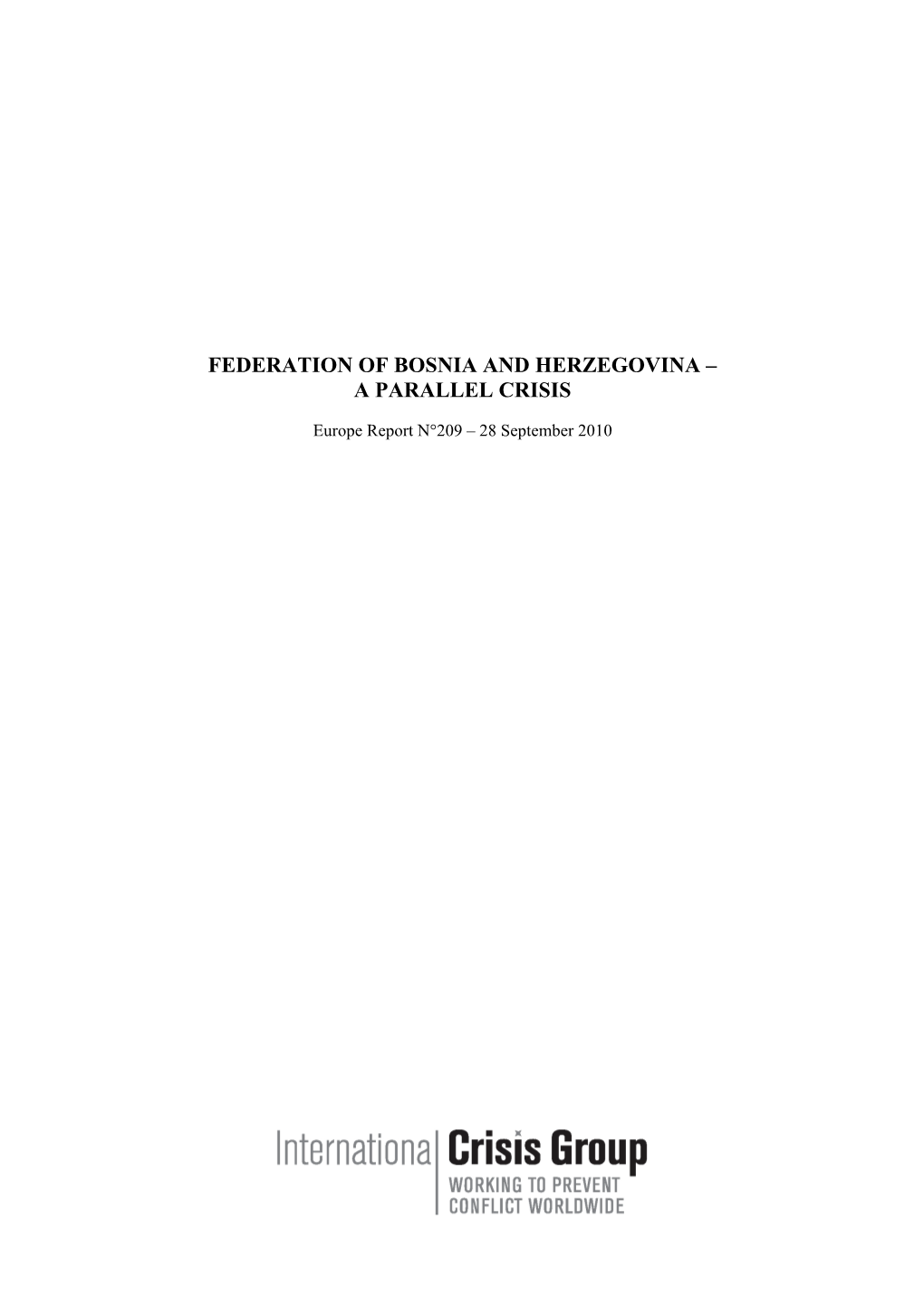 Federation of Bosnia and Herzegovina – a Parallel Crisis