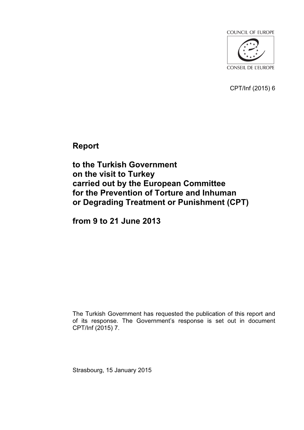 Report to the Turkish Government on the Visit to Turkey Carried out by The