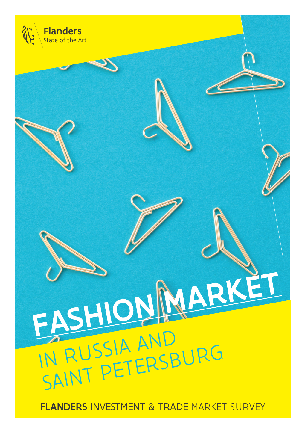 FASHION MARKET in RUSSIA and SAINT PETERSBURG FLANDERS INVESTMENT & TRADE MARKET SURVEY Market Study