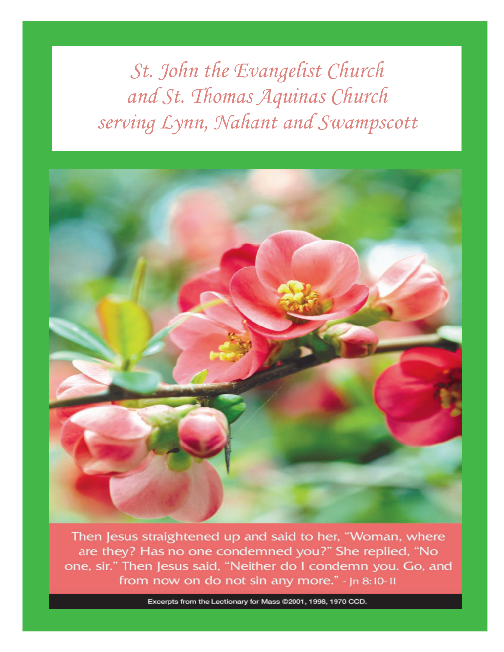 St. John the Evangelist Church and St. Thomas Aquinas Church Serving Lynn, Nahant and Swampscott St