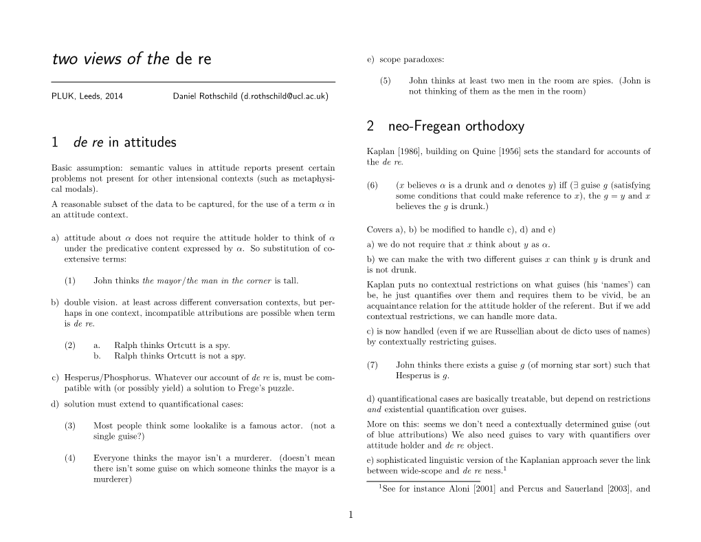 Two Views of the De Re E) Scope Paradoxes: (5) John Thinks at Least Two Men in the Room Are Spies