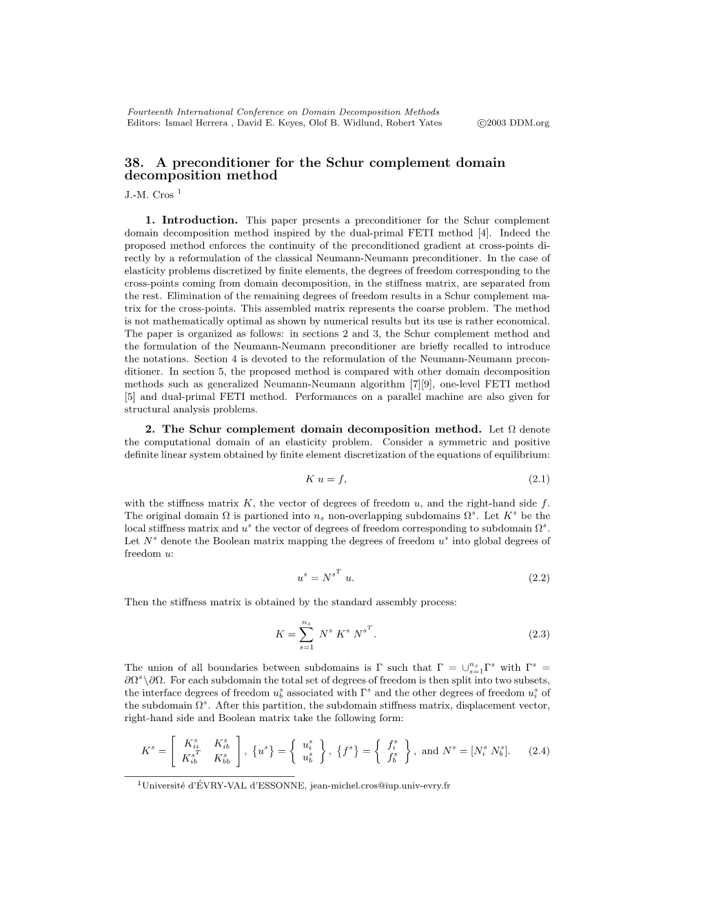 38. a Preconditioner for the Schur Complement Domain Decomposition Method J.-M