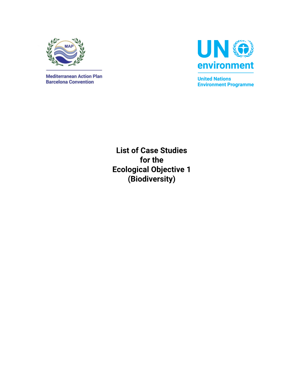 List of Case Studies for the Ecological Objective 1 (Biodiversity)