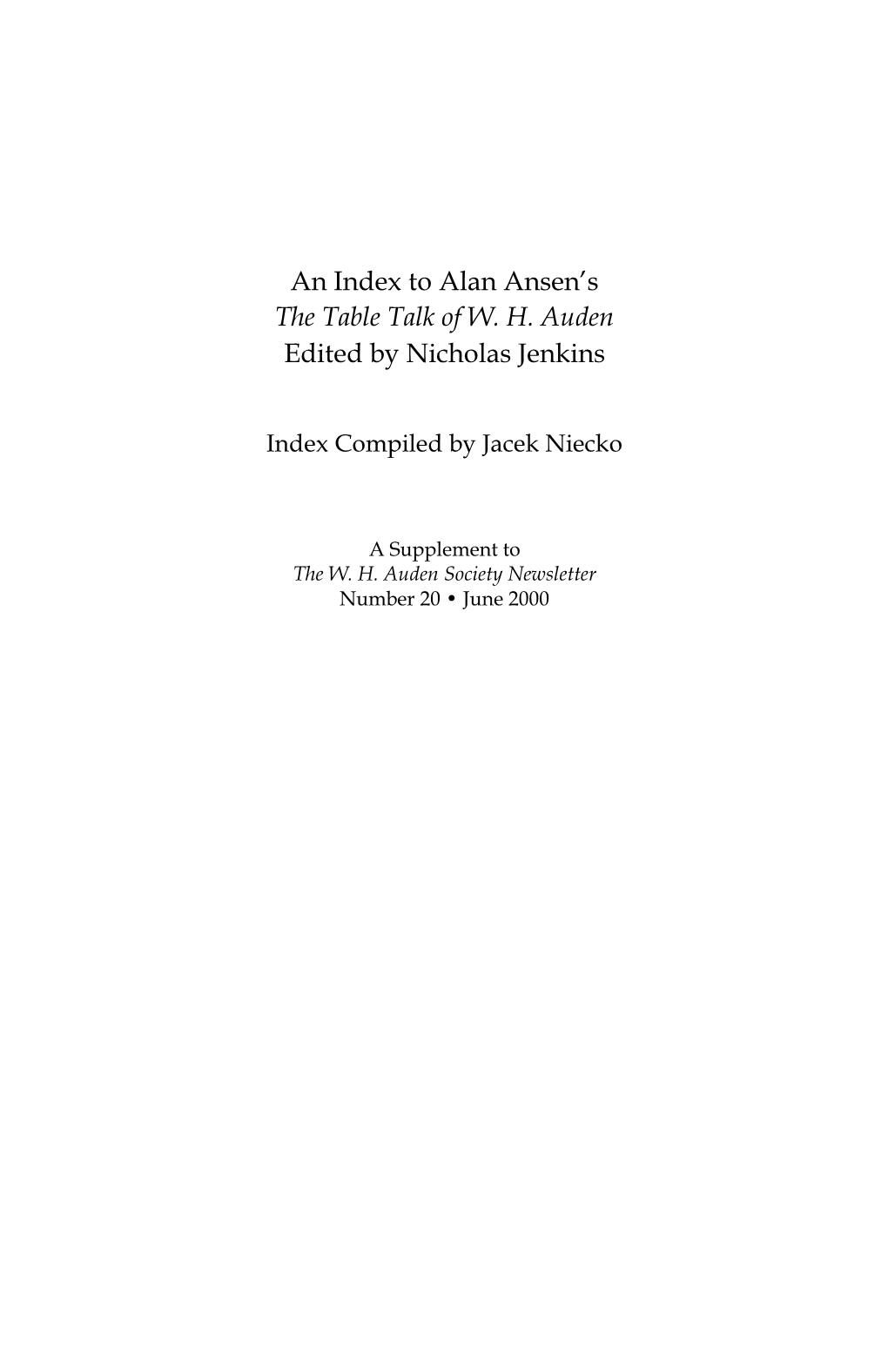 An Index to Alan Ansen's the Table Talk of W. H. Auden Edited By