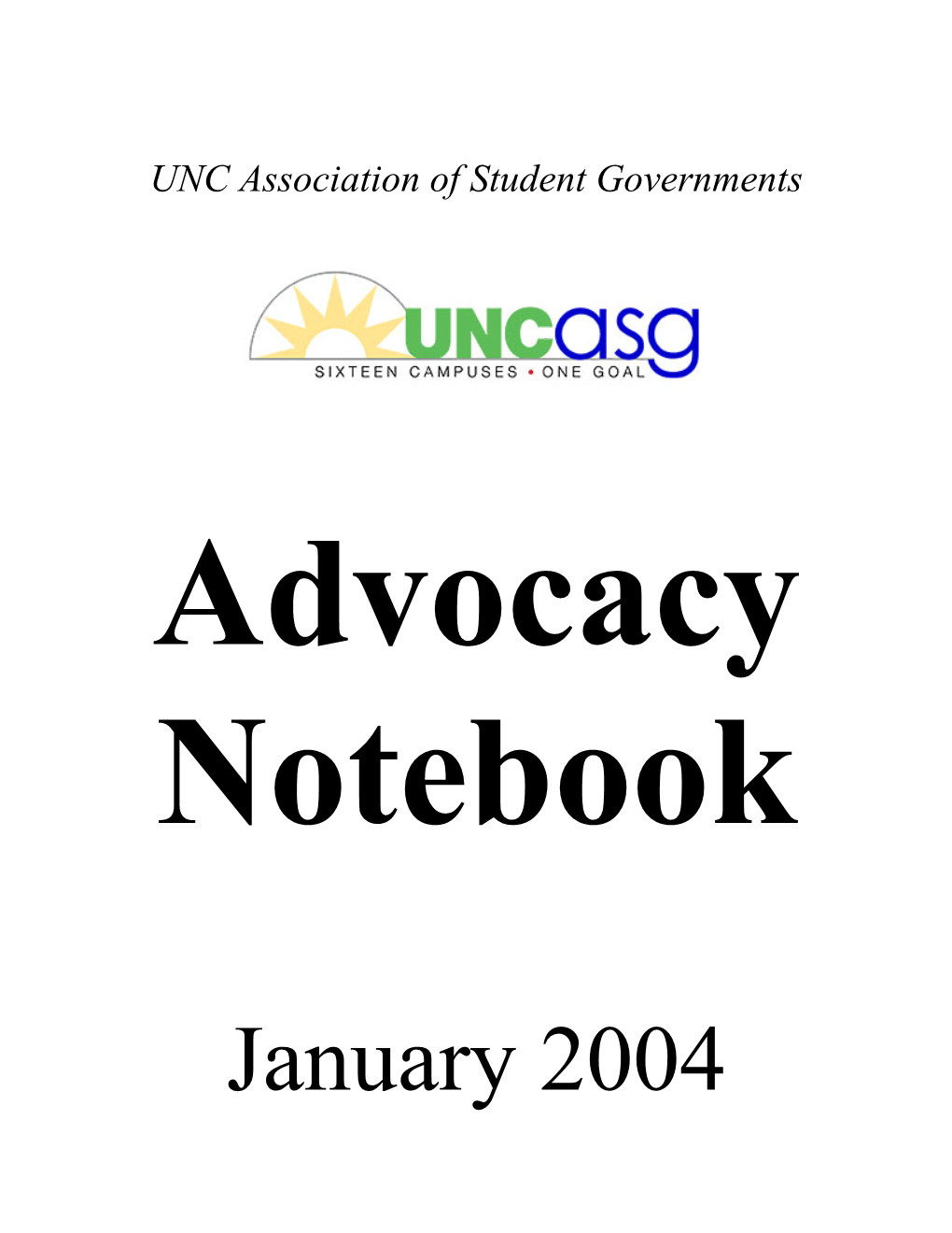 January 2004 UNCASG Legislative Priorities